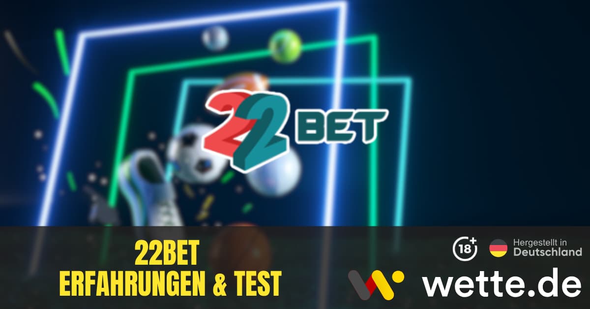 22Bet Erfahrungen Test