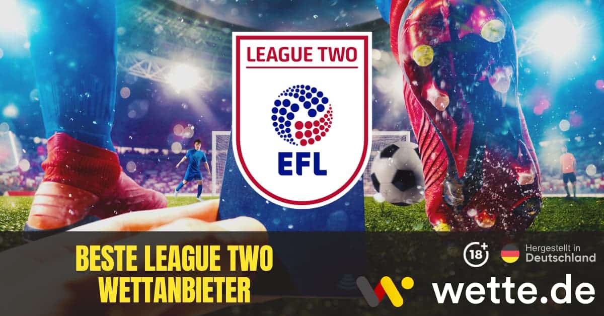 Beste League Two Wettanbieter