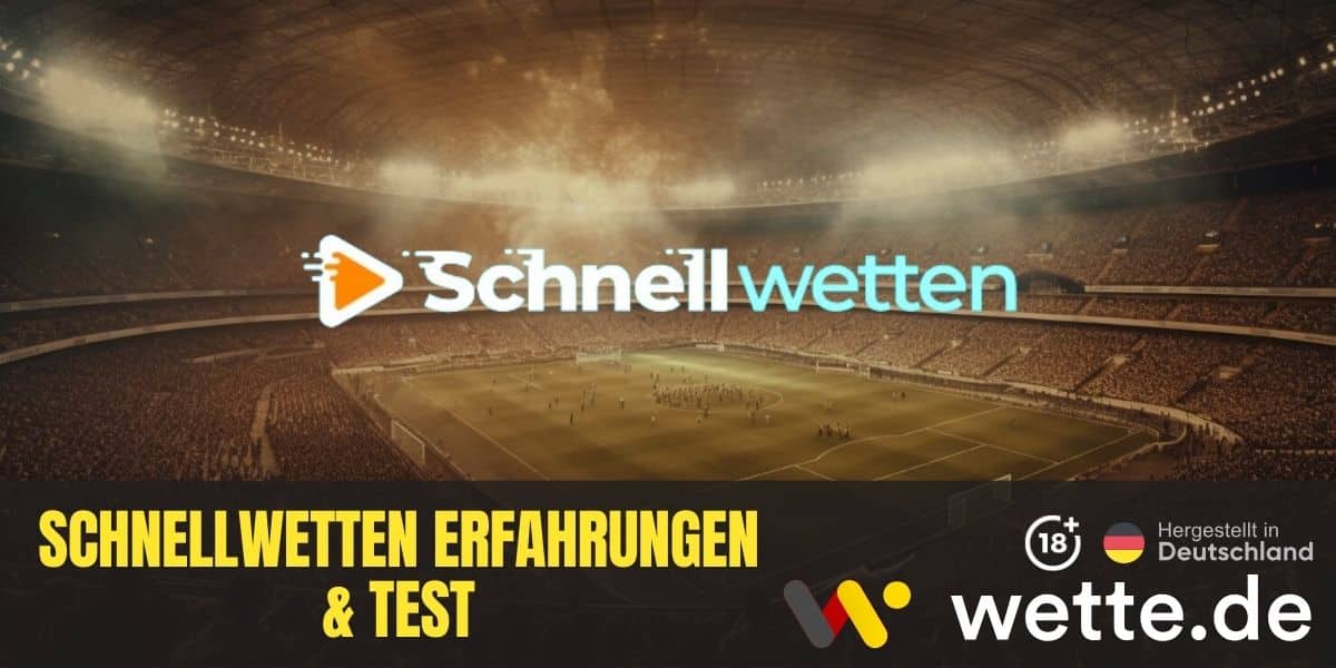 Schnellwetten Erfahrungen & Test