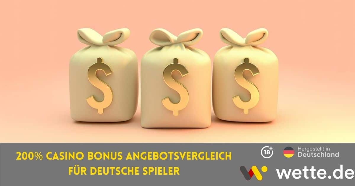 200% Casino Bonus Angebotsvergleich Für Deutsche Spieler