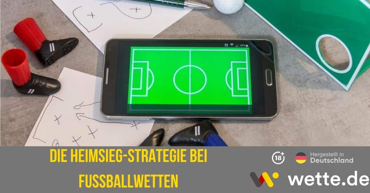 Die Heimsieg Strategie Bei Fußballwetten