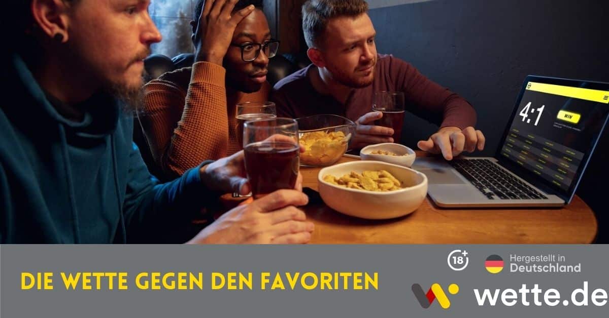 Die Wette gegen den Favoriten