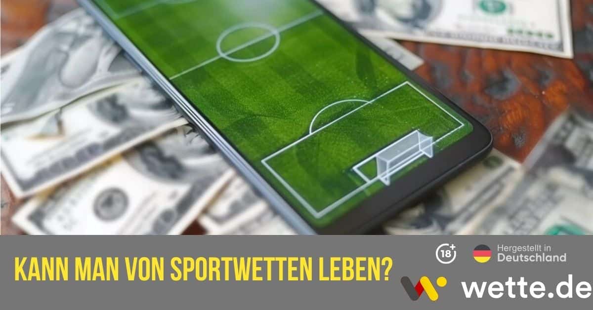 Kann man von Sportwetten leben?