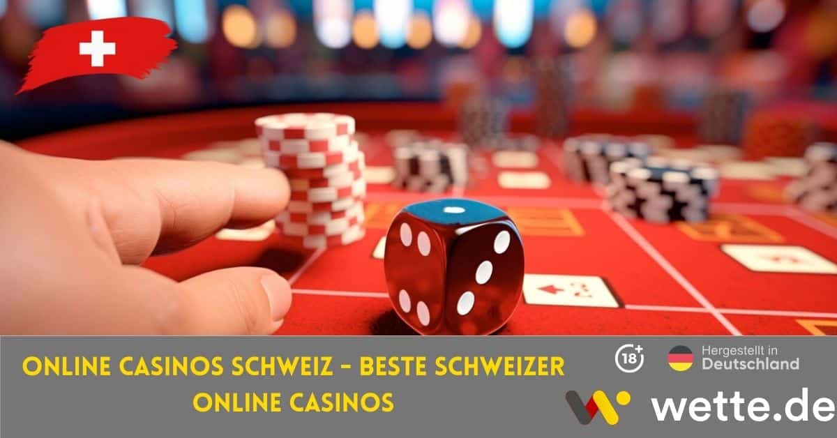 Online Casinos Schweiz Beste Schweizer Online Casinos