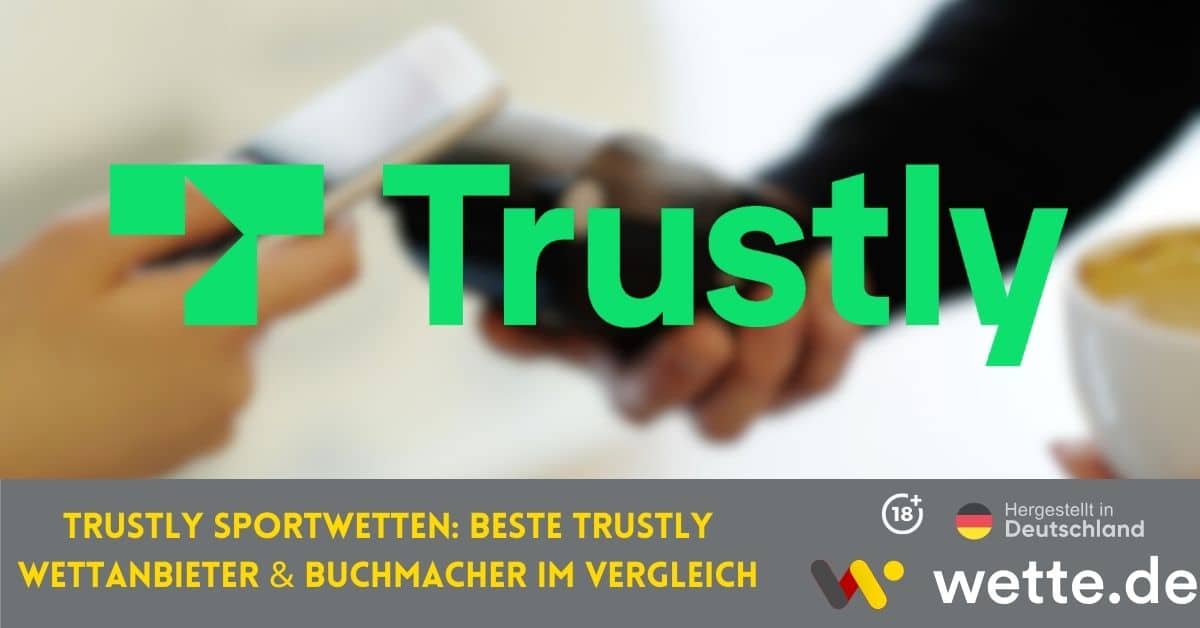 Trustly Sportwetten Beste Trustly Wettanbieter & Buchmacher im Vergleich