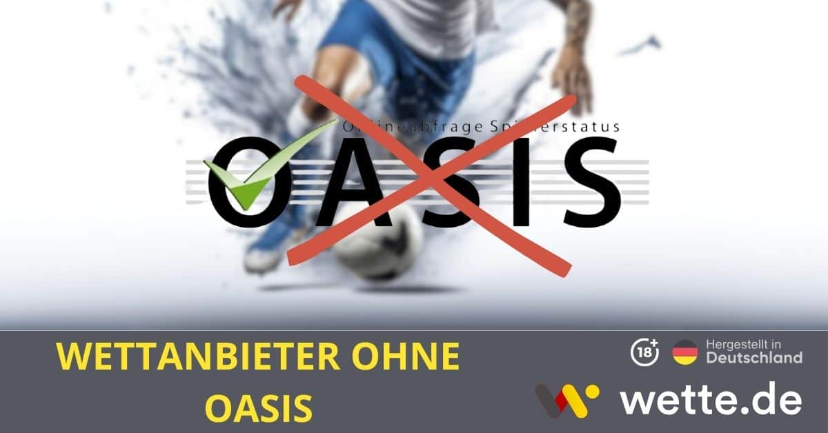 Wettanbieter ohne Oasis