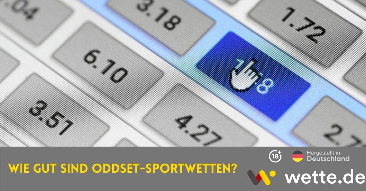 Wie gut sind Oddset Sportwetten