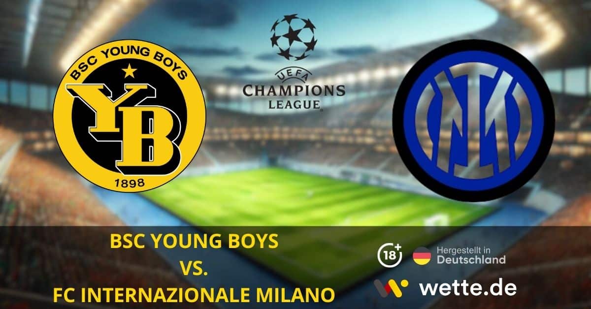 BSC YOUNG BOYS VS. FC INTERNAZIONALE MILANO