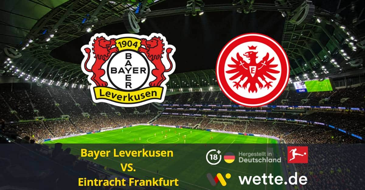 Bayer 04 Leverkusen Eintracht Frankfurt Bundesliga Prognose