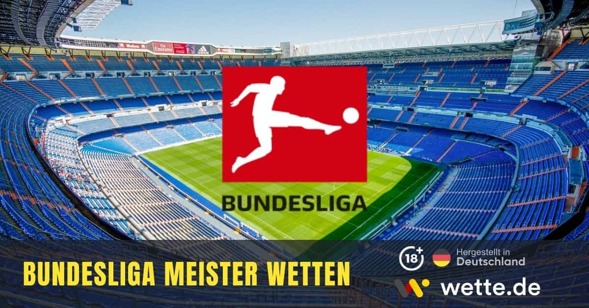 Bundesliga Meister Wetten