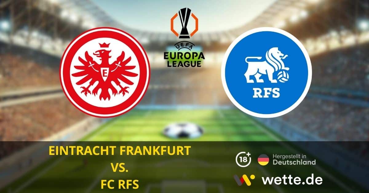 EINTRACHT FRANKFURT VS. FC RFS