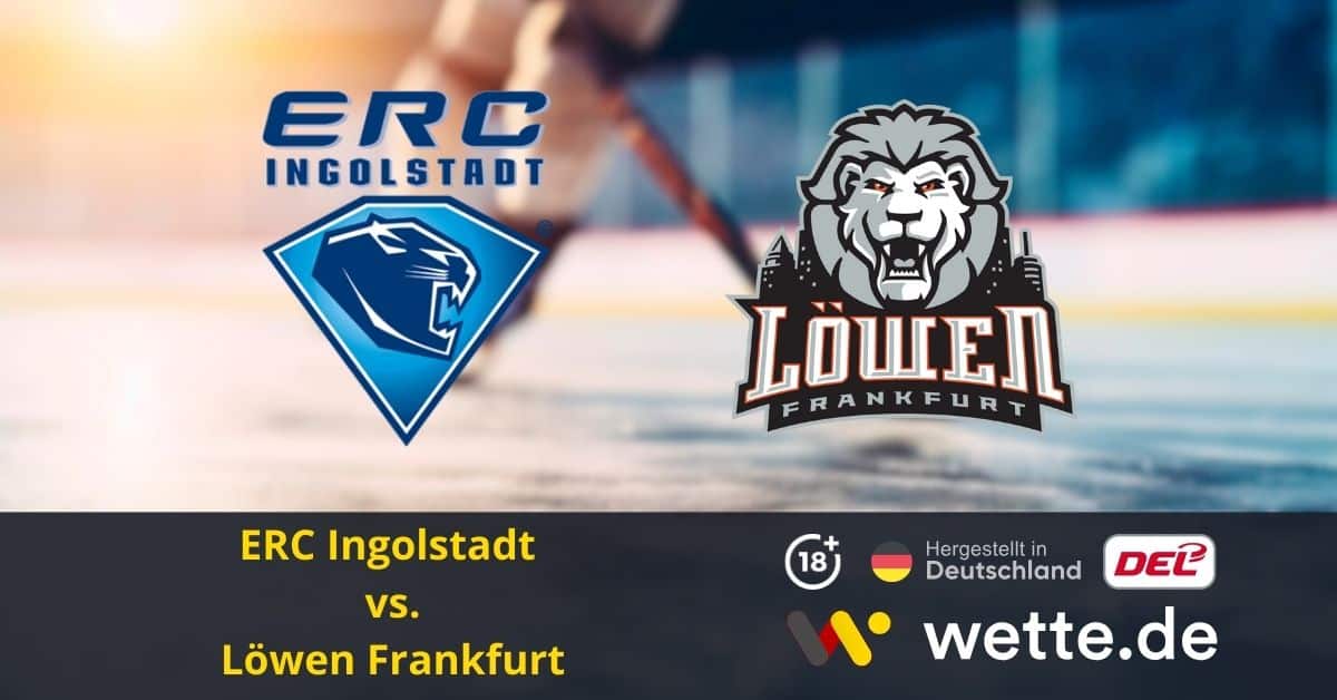 ERC Ingolstadt – Löwen Frankfurt