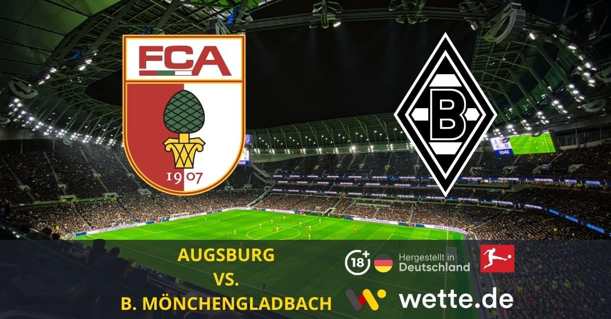 FC Augsburg Borussia Mönchengladbach