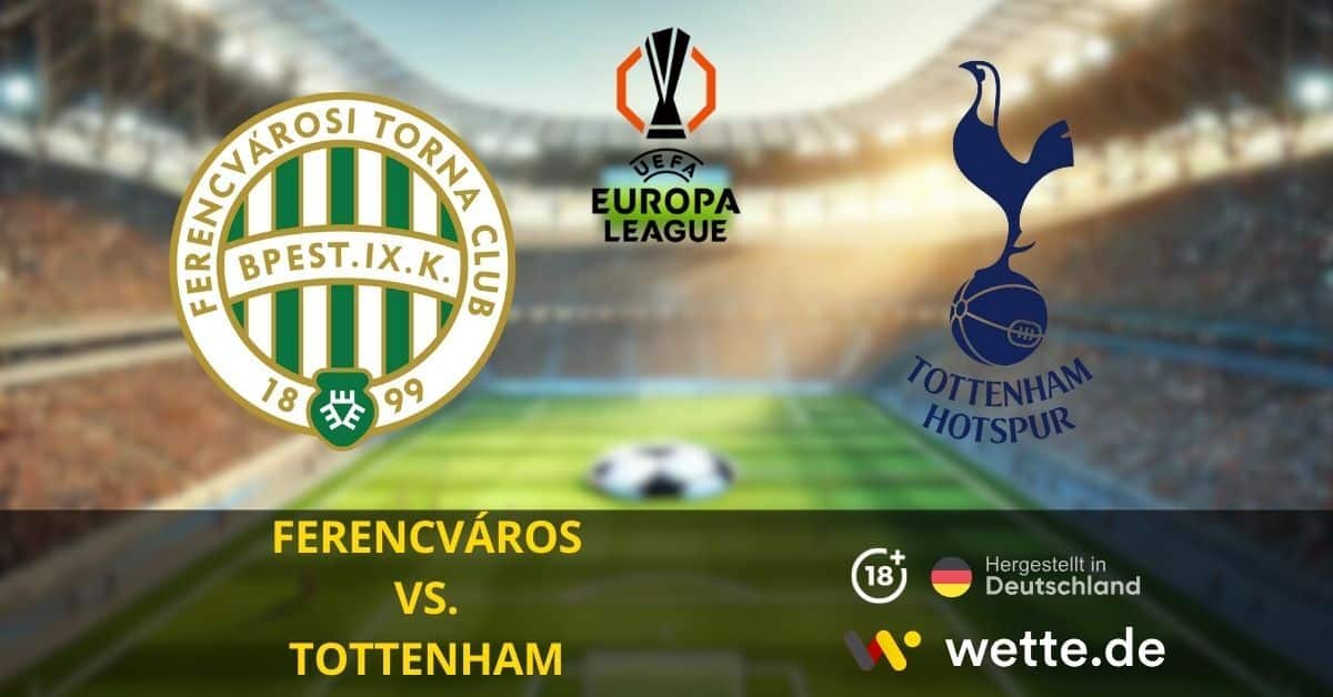 FERENCVÁROS VS. TOTTENHAM