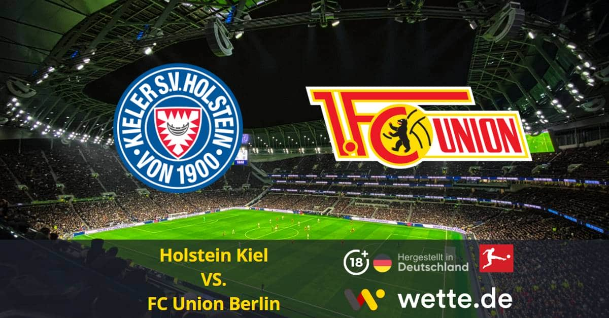 Holstein Kiel FC Union Berlin Bundesliga Prognose