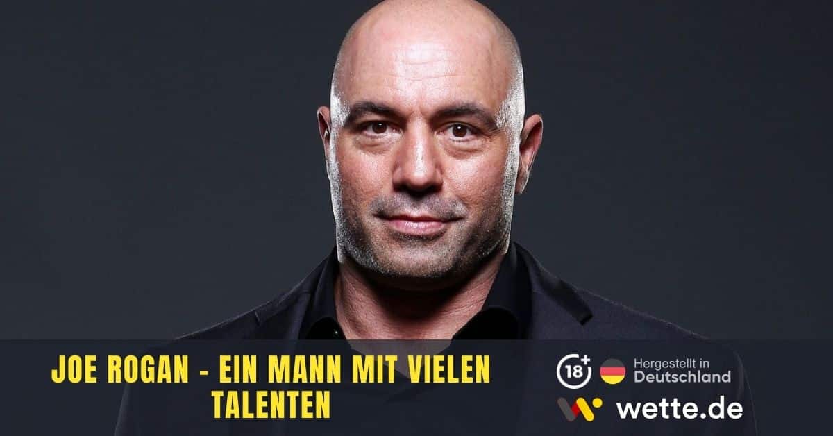 Joe Rogan ein Mann mit vielen Talenten