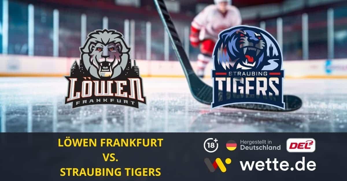 Löwen Frankfurt vs Straubing Tigers