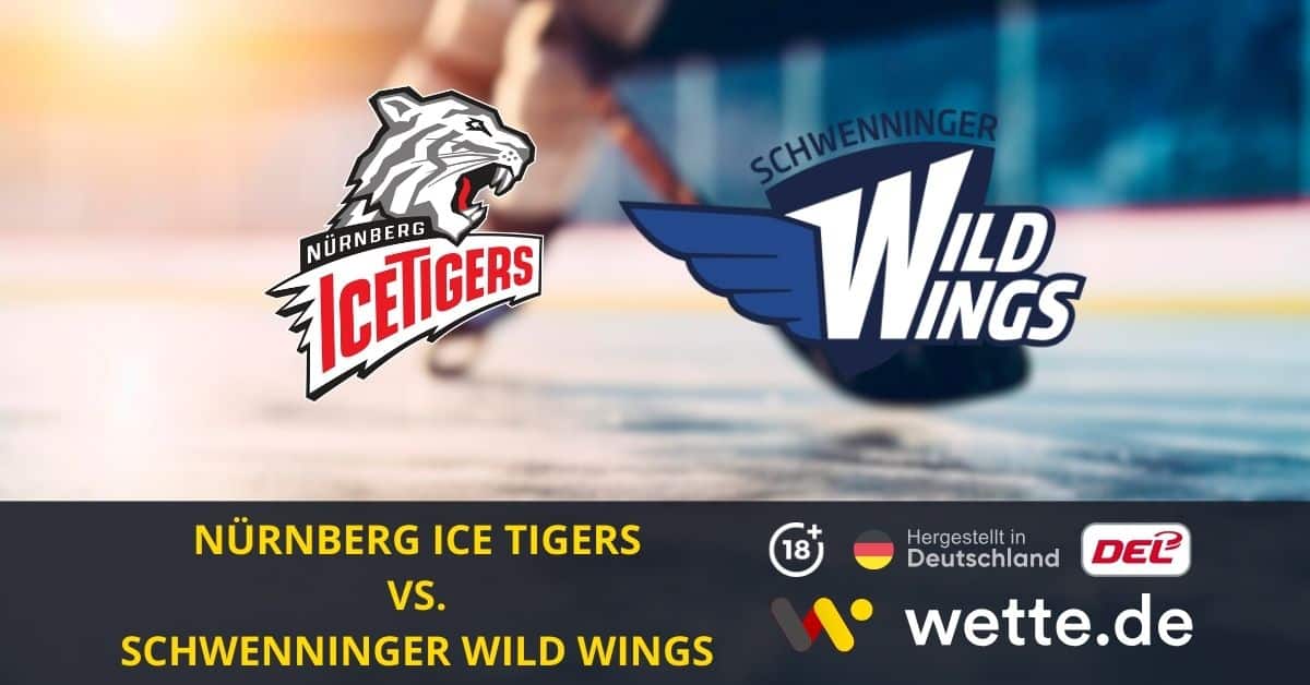 Nürnberg Ice Tigers – Schwenninger Wild Wings Prognose