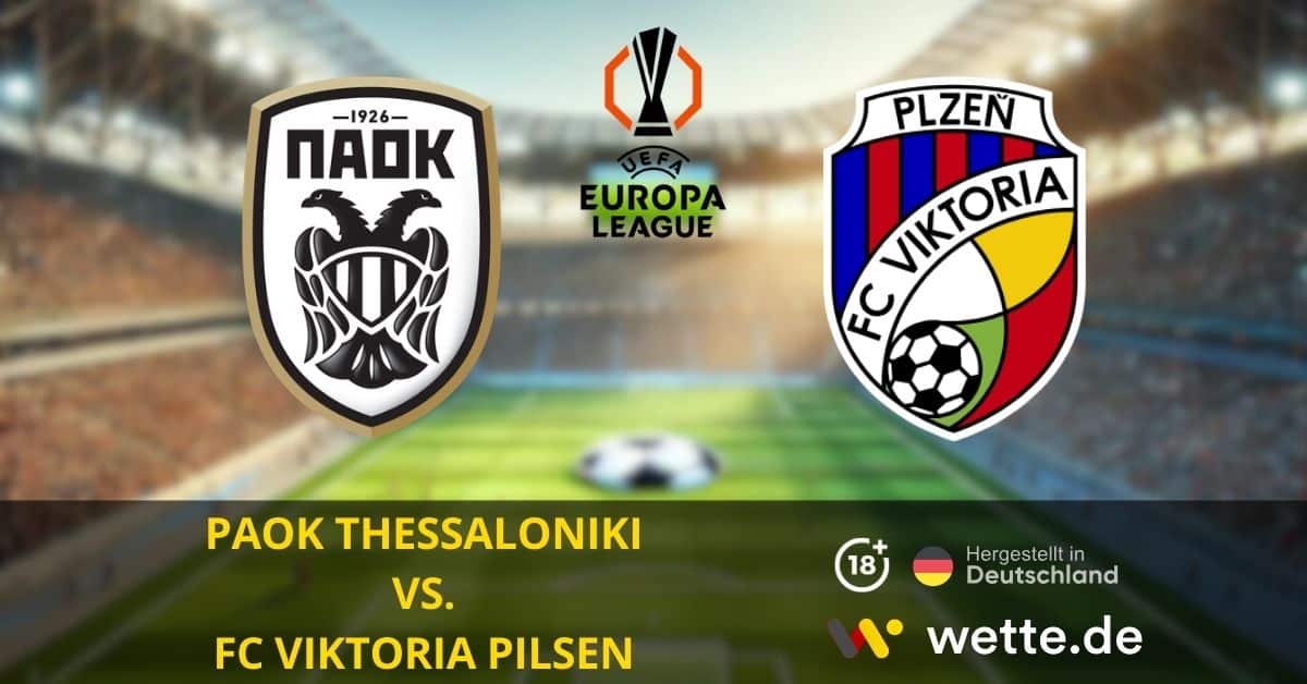 PAOK THESSALONIKI – FC VIKTORIA PILSEN