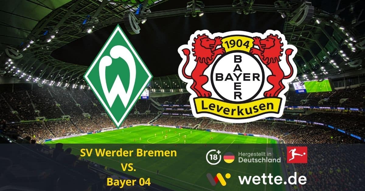 SV Werder Bremen – Bayer 04