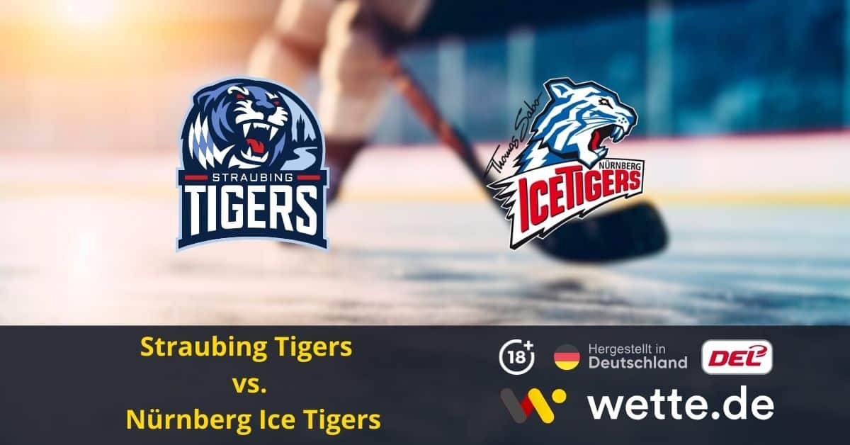 Straubing Tigers – Nürnberg Ice Tigers