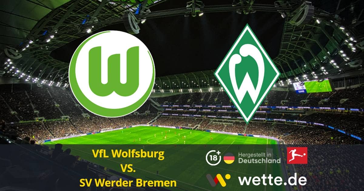 VfL Wolfsburg SV Werder Bremen Bundesliga Prognose