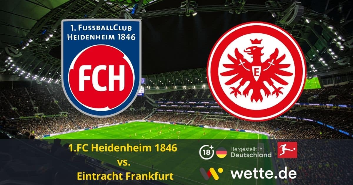 1.FC Heidenheim 1846 – Eintracht Frankfurt