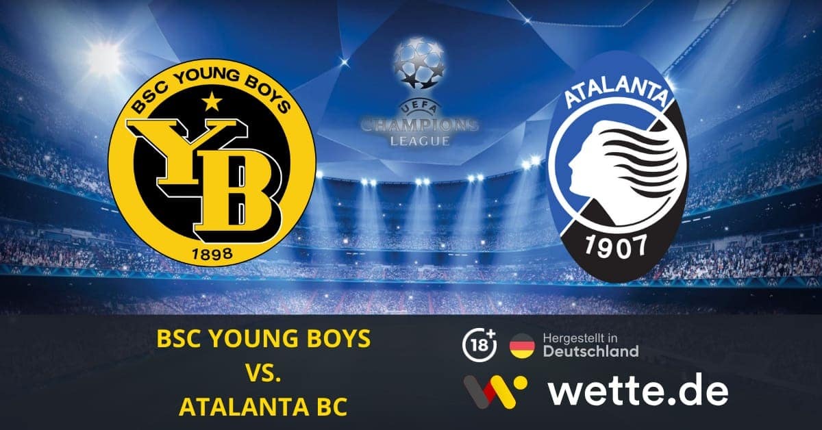 BSC YOUNG BOYS VS. ATALANTA BC CL Prognose