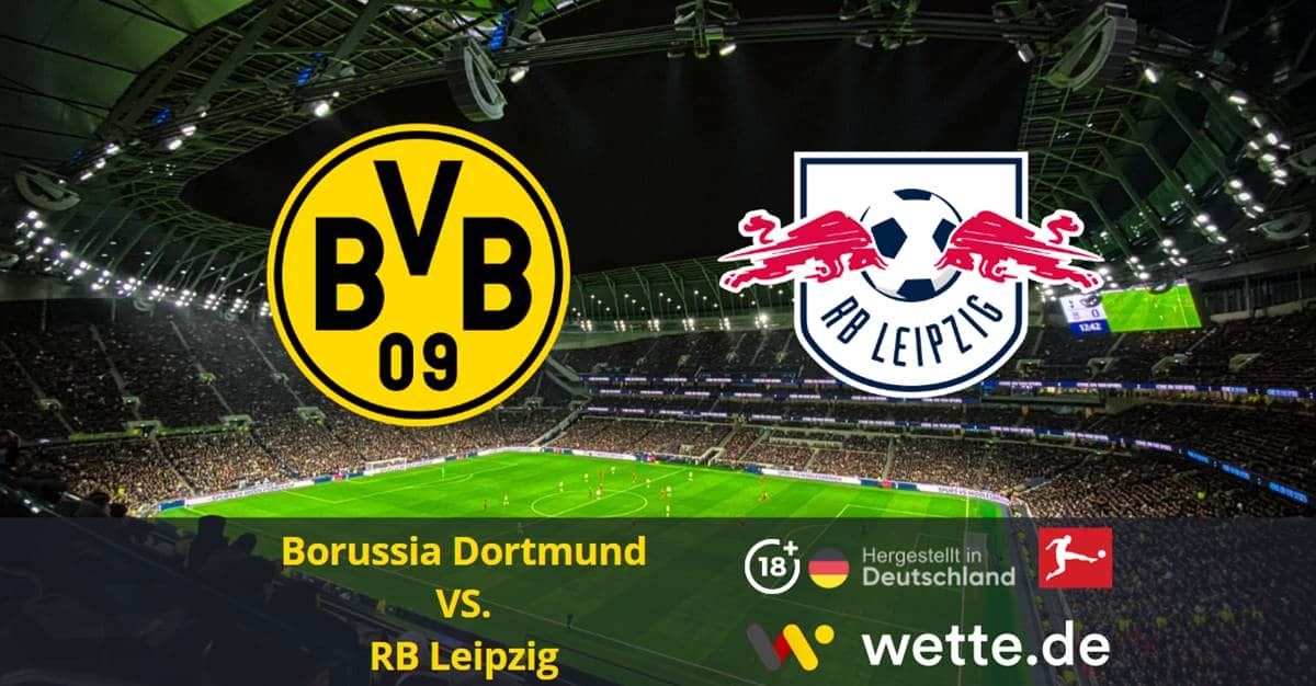 Borussia Dortmund VS. RB Leipzig