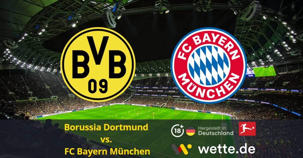 Borussia Dortmund vs. FC Bayern München