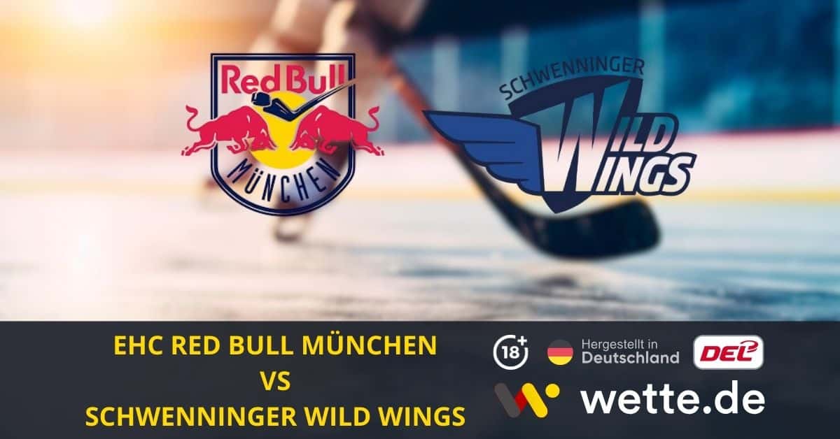 EHC Red Bull München – Schwenninger Wild Wings