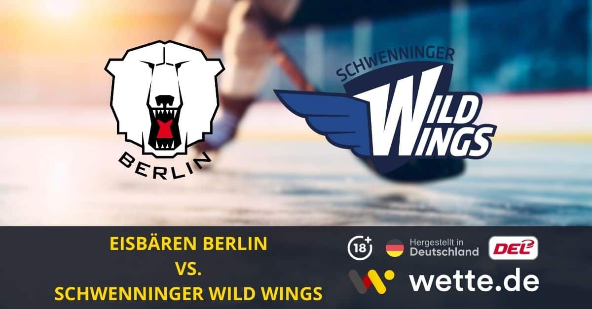 Eisbären Berlin – Schwenninger Wild Wings Eishockey Prognose