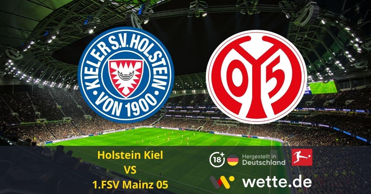 Holstein Kiel – 1.FSV Mainz 05 Prognose