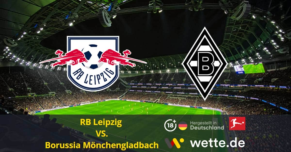 RB Leipzig VS. Borussia Mönchengladbach