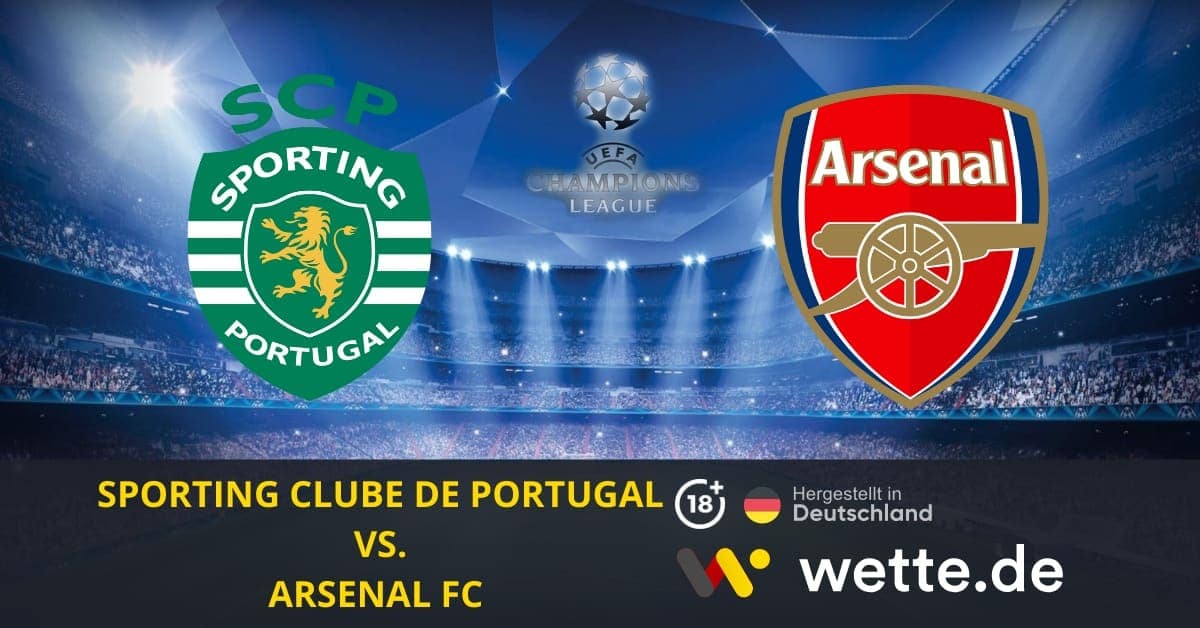 SPORTING CLUBE DE PORTUGAL VS. ARSENAL FC CL Prognose