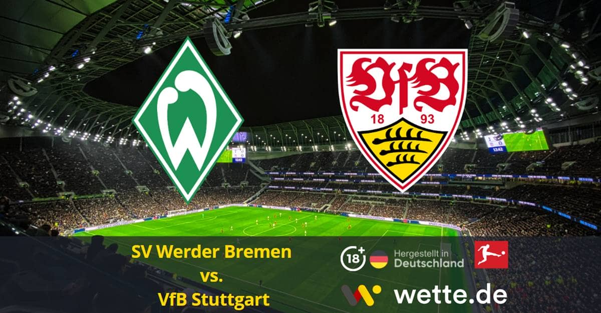 SV Werder Bremen vs. VfB Stuttgart