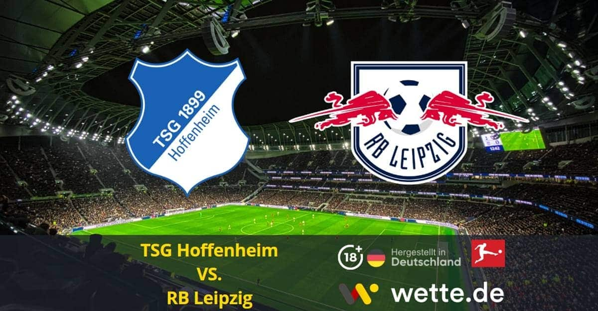 TSG 1899 Hoffenheim gegen RB Leipzig