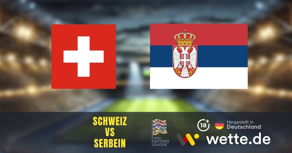 UEFA Nations League heute Schweiz Serbien