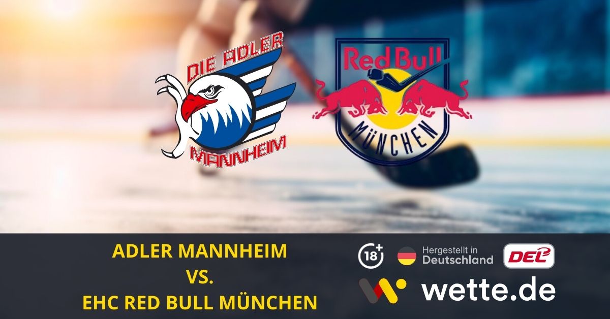 Adler Mannheim VS EHC Red Bull München