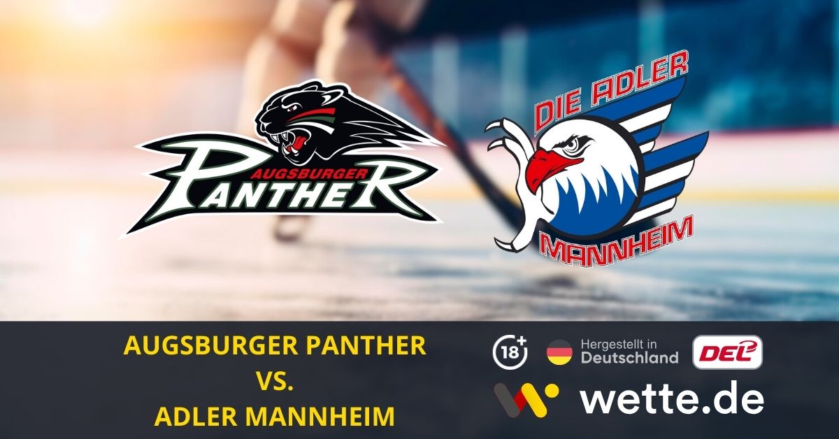 Augsburger Panther VS Adler Mannheim