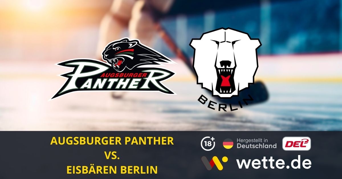 Augsburger Panther VS Eisbären Berlin