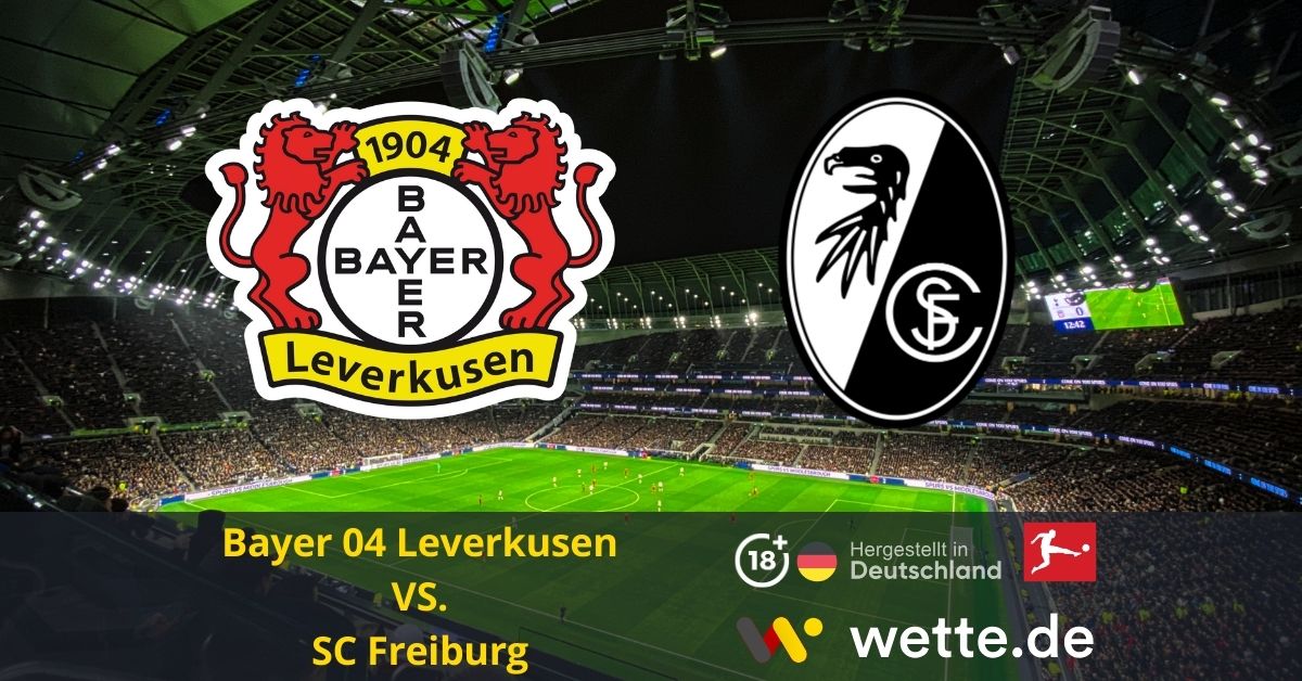 Bayer 04 Leverkusen – SC Freiburg bundesliga prognose