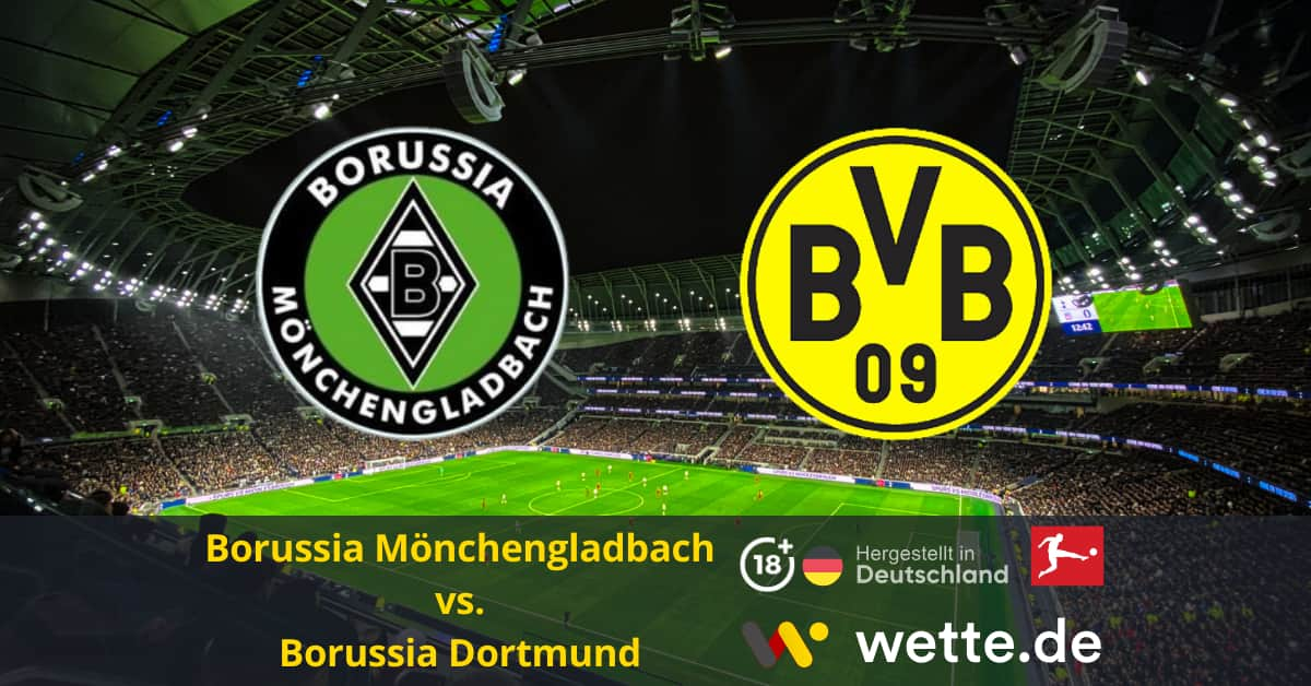 Borussia Mönchengladbach gegen Borussia Dortmund