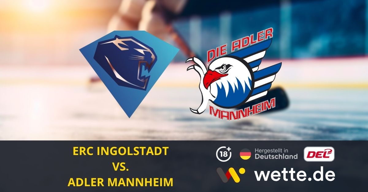 ERC Ingolstadt VS Adler Mannheim