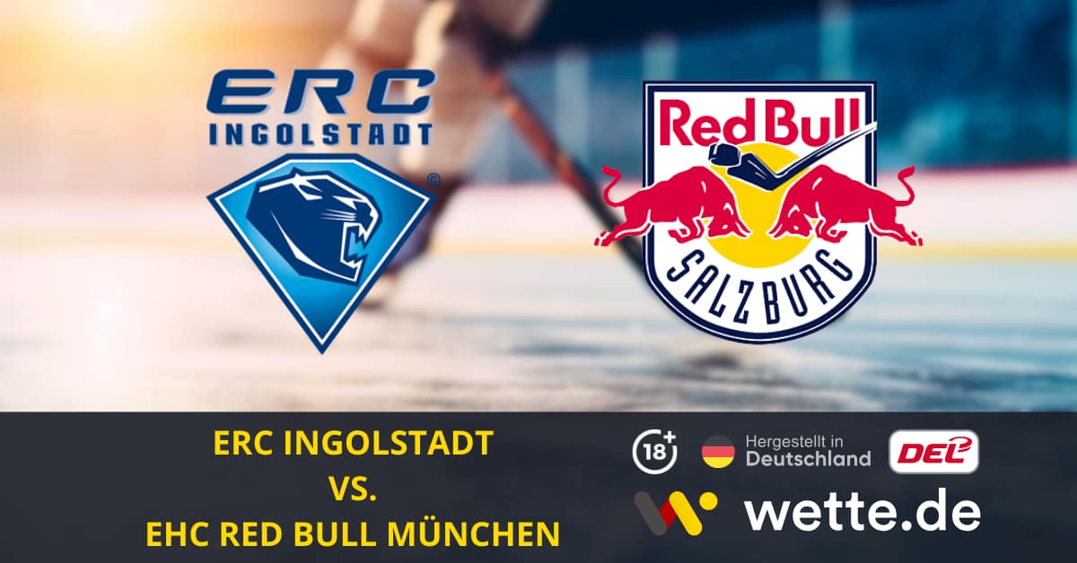 ERC Ingolstadt – EHC Red Bull München Eishockey Wetten