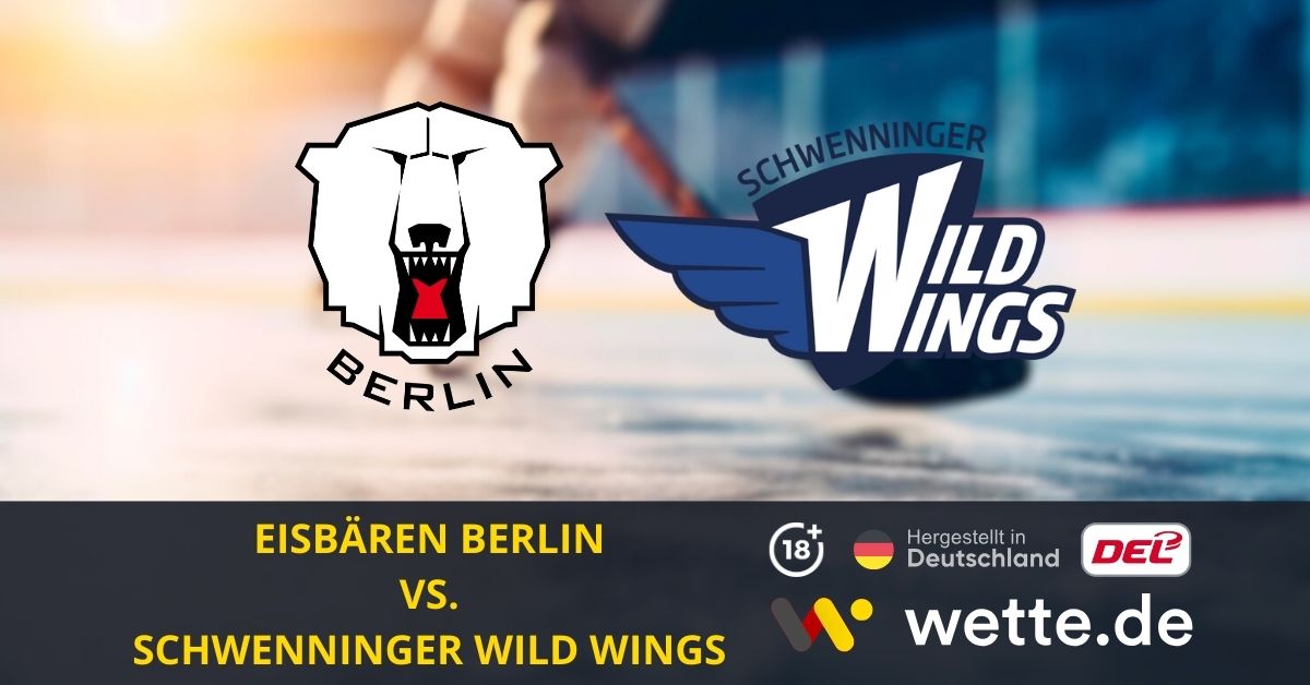 Eisbären Berlin – Schwenninger Wild Wings DEL Prognose