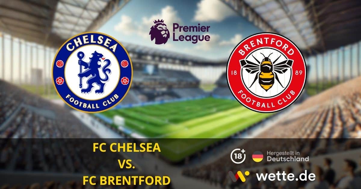 FC Chelsea FC Brentford Premier League Prognose