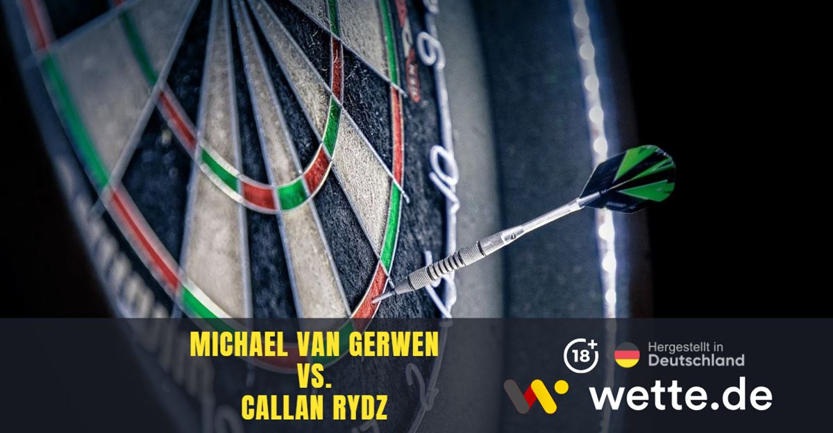 Michael van Gerwen vs. Callan Rydz