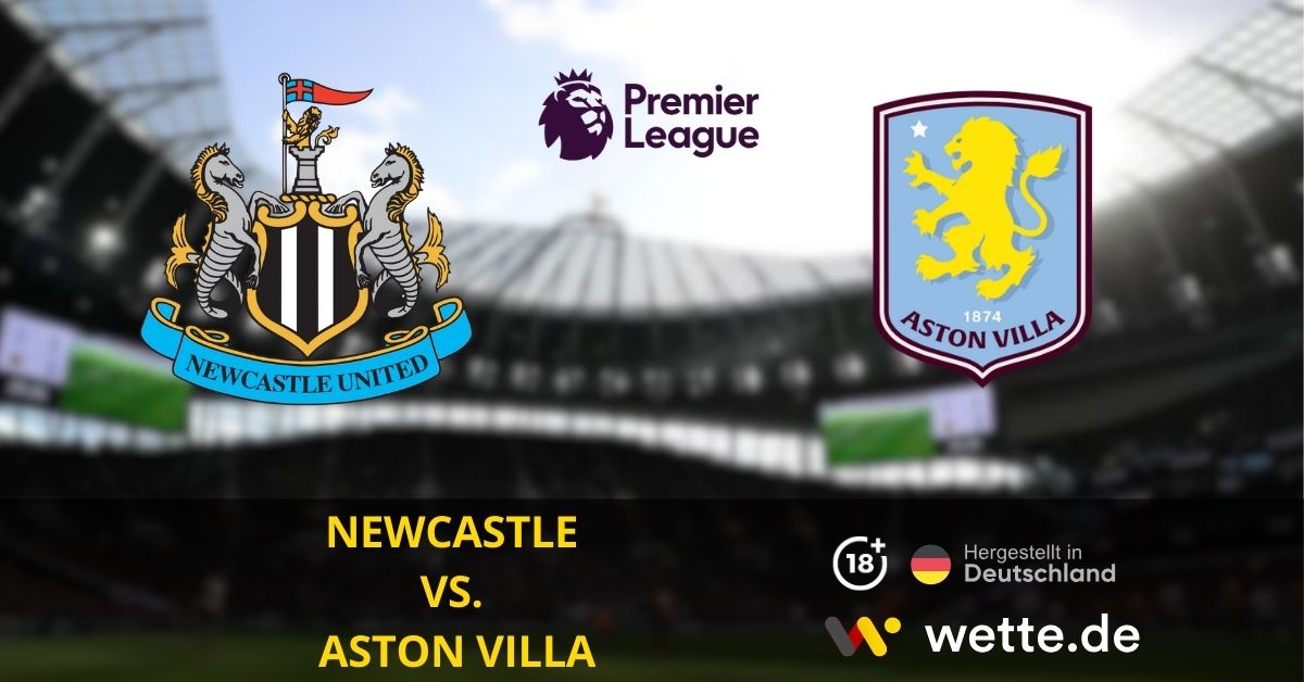 Newcastle vs. Aston Villa Premier League Prognose