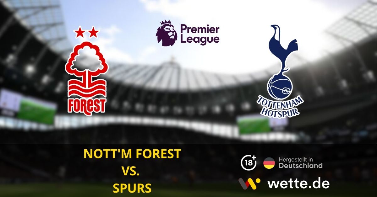 Nott'm Forest vs. Spurs premier league prognose